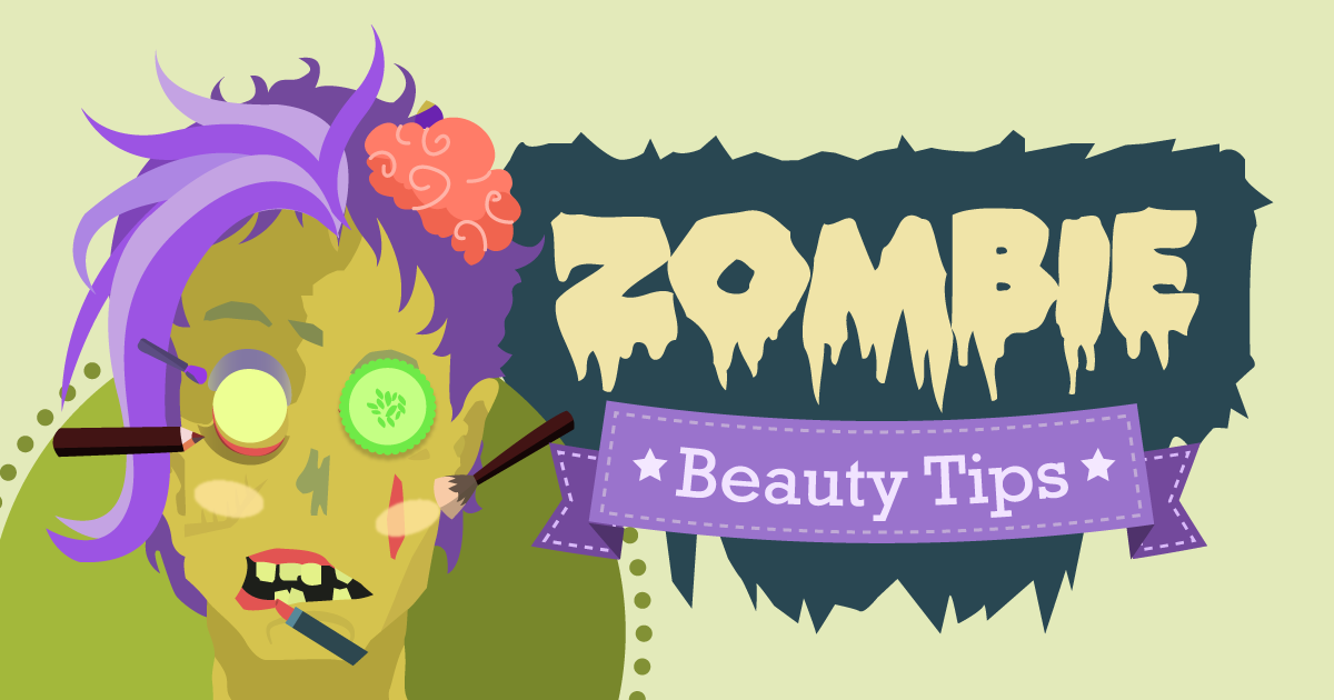 Zombie Beauty Tips
