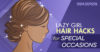 OS_Lazy-Girl-Hair-Hacks-for-Special-Occasions_PH