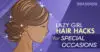 OS_Lazy-Girl-Hair-Hacks-for-Special-Occasions_PH