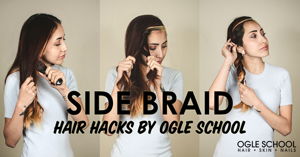 Side Braid Tutorial - Hair Hacks by Ogle School